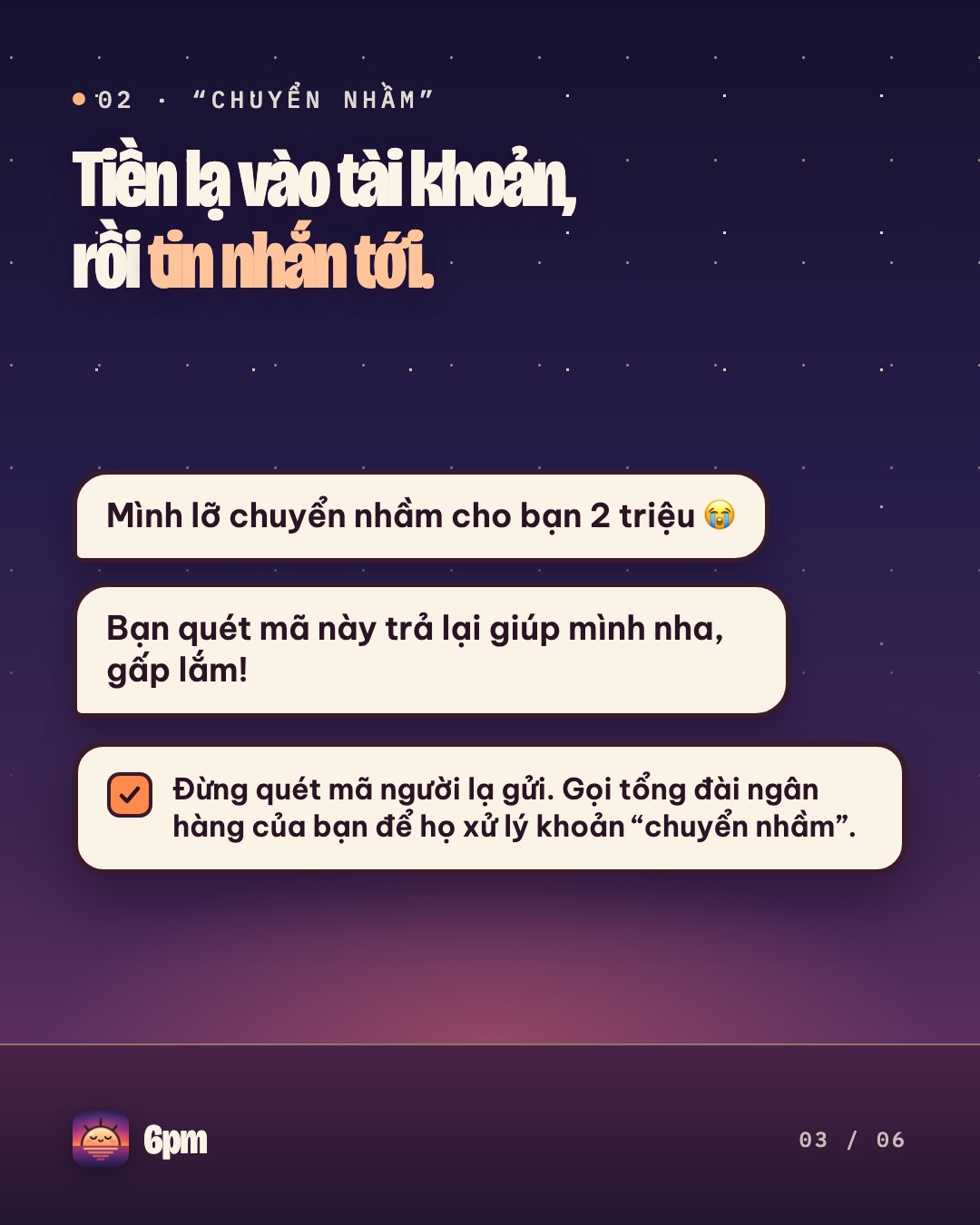 Hai tin nhắn: “Mình lỡ chuyển nhầm cho bạn 2 triệu” và “Bạn quét mã này trả lại giúp mình nha, gấp lắm!”, kèm lời khuyên gọi tổng đài ngân hàng
