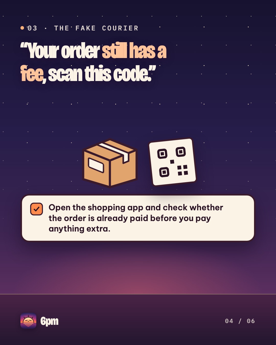 A parcel and a QR code, with the advice to open the shopping app and check whether the order is already paid